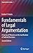Fundamentals of Legal Argumentation: A Survey of Theories on the Justification of Judicial Decisions (Argumentation Library, 1)