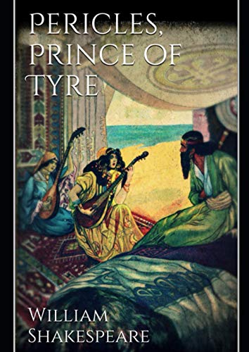 Pericles, Prince of Tyre by William Shakespeare