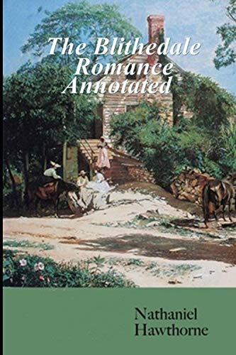 The Blithedale Romance Annotated