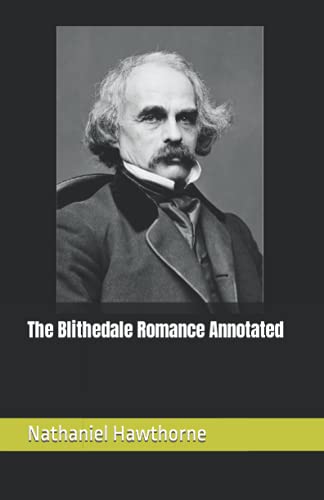 The Blithedale Romance Annotated
