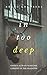 In Too Deep: A Psychological Thriller (Derry City)