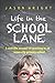 Life in the School Lane: A real-life account of teaching in an inner-city primary school