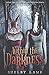 Within the Darkness (Wisteria Book 2)