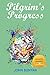 The Pilgrim's Progress: An Updated Modern-Day Version of John Bunyan’s Pilgrim’s Progress (Revised And Illustrated)