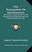 The Philosophy Of Mathematics: With Special Reference To The Elements Of Geometry And The Infinitesimal Method