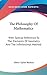 The Philosophy Of Mathematics: With Special Reference To The Elements Of Geometry And The Infinitesimal Method