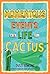 Momentous Events in the Life of a Cactus