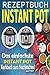 Rezeptbuch Instant Pot by Amy Roy