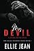 My Devil (The Savage Shadows Series (A Dark Romance))