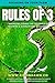 RULES OF 3: Focusing on Your Flow : Breaking down the Journey of Triumph & Simplifying Success (The Truth Trilogy)