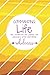 Commanding Life Daily Inspiration & Journal WHOLENESS | Simple Daily Guided Format - Increase Gratitude, Develop Hope & Maintain Happiness