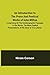 An Introduction to the Prose and Poetical Works of John Milton; Comprising All the Autobiographic Passages in his Works, the More Explicit Presentations of His Ideas of True Liberty.