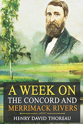 A Week on the Concord and Merrimack Rivers: Annotated