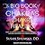 The Big Book of Chakras and Chakra Healing Lib/E: How to Unlock Your Seven Energy Centers for Healing, Happiness, and Transformation