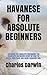 HAVANESE FOR ABSOLUTE BEGIN...
