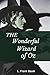 The Wonderful Wizard of Oz: Original Classics and Annotated