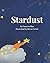 Stardust by Francine Rise