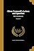 Oliver Cromwell's Letters and Speeches: With Elucidations; Volume 4