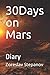 30 Days on Mars: Diary