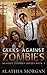 Geeks Against Zombies: Against Zombies #5