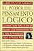 Poder del Pensamiento Logico (Spanish Edition)