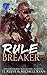 Rule Breaker (Project ROOT)