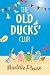 The Old Ducks' Club (Old Ducks Club, #1)