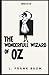 The Wonderful Wizard of Oz Annotated: Oz book Series