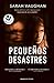 Pequeños desastres