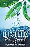 Let's Detox The Soul Let's Detox The Soul