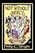 Not Without Mercy: The Black Death