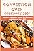 Convection Oven Cookbook: D...