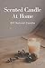 Scented Candle At Home by Mike StMarie