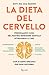 LA DIETA DEL CERVELLO
