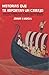 Historias que te importan un carajo: Eventos, curiosidades, personajes históricos, batallas y cosas que ya no volverás a olvidar. (Historias Y Batallas) (Spanish Edition)