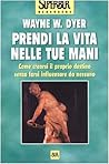 Prendi la vita ne...
