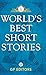 World's Best Short Stories:...