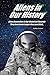 Aliens in Our History by Alan Fredrich