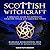 Scottish Witchcraft Lib/E: A Complete Guide to Authentic Folklore, Spells, and Magickal Tools