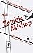 The Zombie Mishap: previously called The Accidental Zombie