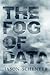 The Fog of Data: Navigating Data to Derive Implications, Unlock Value, Get Buy-In, and Increase Transparency