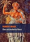 Das verzauberte Haus by Robert Musil