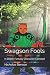 Swagson Fools: In Depth Fan...