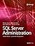SQL Server Administration: ...