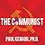 The Communist: Frank Marshall Davis: The Untold Story of Barack Obama's Mentor