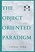 THE OBJECT-ORIENTED PARADIGM
