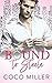 Bound To Steele: Bound To The Billionaires (German Edition)