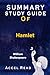 Summary Study Guide Of Hamlet: William Shakespeare Accel Read