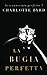 La Bugia Perfetta