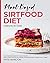 Plant-Based Sirtfood Diet: Complete 3 in 1 Guide Unlock the Power of Plant Sirt Foods and Burn Fat Basics, 4-Week Meal Plan and Cookbook with Recipes Suitable for Vegetarians and Vegans
